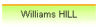 Williams HILL